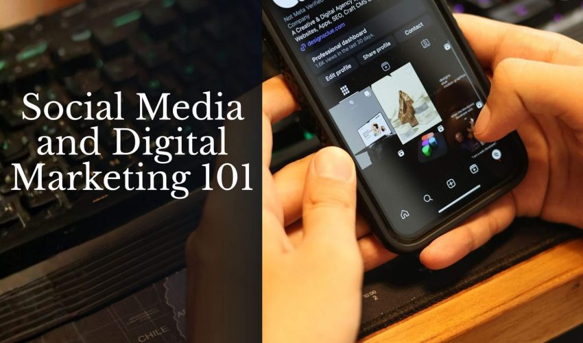 Social Media and Digital Marketing 101 (1)